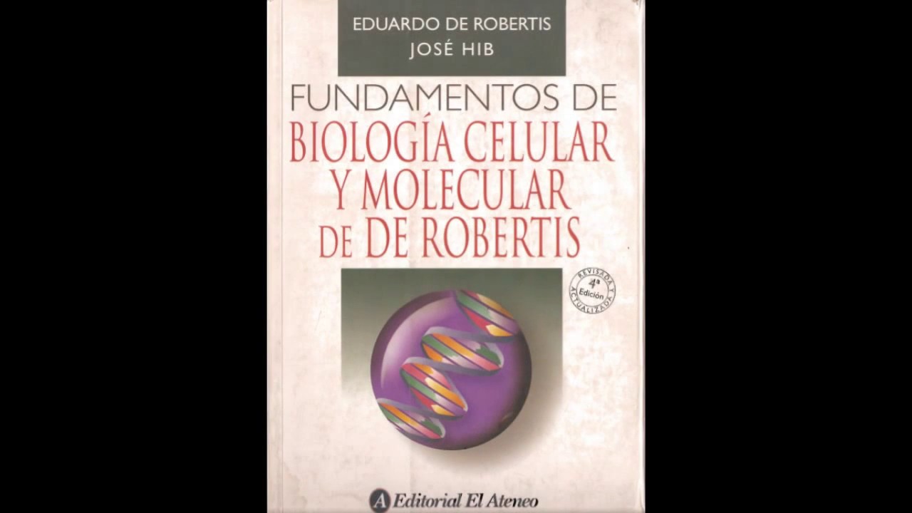 de robertis biologia celular y molecular ultima edicion pdf gratis